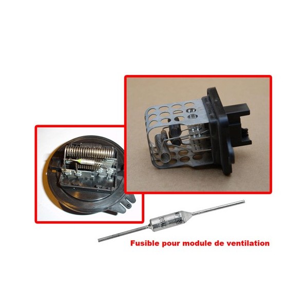 Fusible réparation résistance module de régulation chauffage / clim